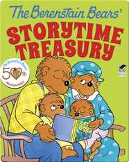 The Berenstain Bears' Storytime Treasury