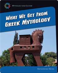 What we get from Greek Mythology