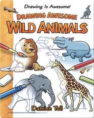 Drawing Awesome Wild Animals