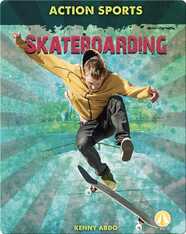 Action Sports: Skateboarding