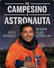 De campesino a astronauta: Mi viaje a las estrellas