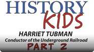 Harriet Tubman Part 2: Underground Railroad