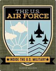 Inside the U.S. Military: The U.S. Airforce
