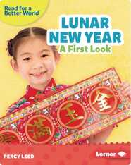 Read about Holidays: Lunar New Year: A First Look