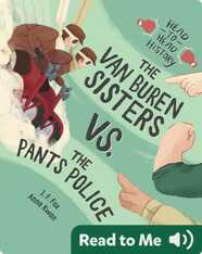 The Van Buren Sisters vs. The Pants Police