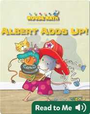 Albert Adds Up! (Mouse Math)