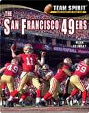 The San Francisco 49ers Story by Thomas K. Adamson