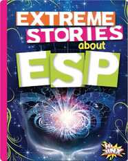 Extreme Stories about ESP