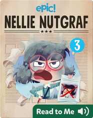 Nellie Nutgraf Book 3: A Hot Story