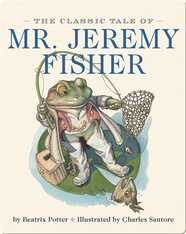 The Classic Tale of Mr. Jeremy Fisher