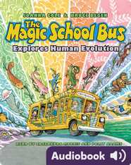 Magic School Bus Book 16: The Magic School Bus Explores Human Evolution