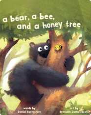 A Bear, A Bee, and a Honey Tree