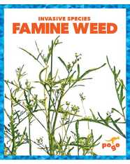 Invasive Species: Famine Weed