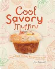 Cool Savory Muffins: Fun & Easy Baking Recipes for Kids!