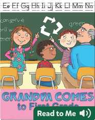 Grandpa Comes To First Grade