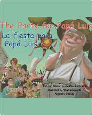 The Party for Papa Luis / La fiesta para Papá Luis