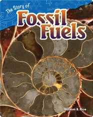 The Story of Fossil Fuels