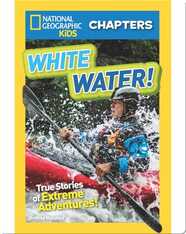 National Geographic Kids Chapters: White Water!