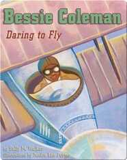 Bessie Coleman: Daring to Fly