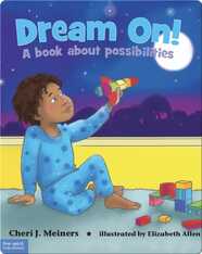 Dream On!: A Book About Possibilities