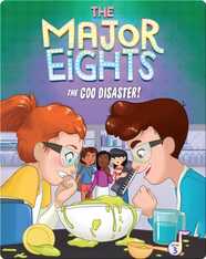 The Major Eights 3: The Goo Disaster!