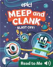 Meep and Clank: Blast Off!