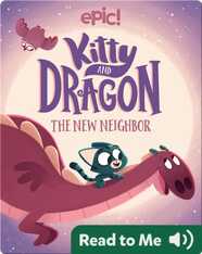 Kitty and Dragon: The New Neighbor