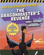 Battle Station Prime No. 6: The Dragonmaster's Revenge