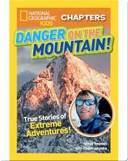 National Geographic Kids Chapters: Danger on the Mountain