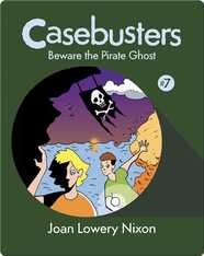 Casebusters: Beware the Pirate Ghost