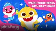 Wash Your Hands with Baby Shark