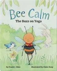 Bee Calm: The Buzz on Yoga