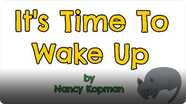 Music with Nancy: It's Time To Wake Up