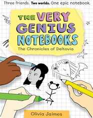 The Very Genius Notebooks: The Chronicles of Deltovia