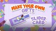 Make Your Own Gifts: Slider Greeting Card