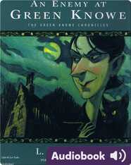 Green Knowe #5: An Enemy At Green Knowe