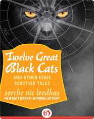 Twelve Great Black Cats and Other Eerie Scottish Tales
