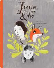 Jane, The Fox, & Me