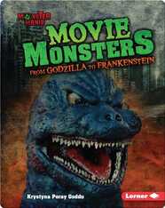 Movie Monsters: From Godzilla to Frankenstein