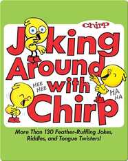 Joking Around with Chirp