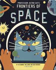 Professor Astro Cat’s Frontiers of Space