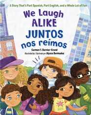 We Laugh Alike / Juntos nos reímos