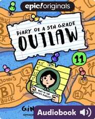 Diary of a 5th Grade Outlaw Book 11: The Bucks Bandit