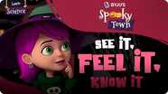Spooky Town: See it, Feel it, Know it