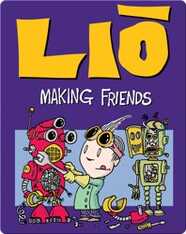 Lio: Making Friends
