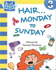Hair... Monday to Sunday