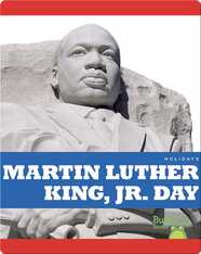 Holidays: Martin Luther King, Jr. Day