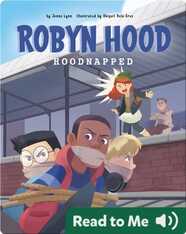 Robyn Hood: Hoodnapped