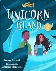 Unicorn Island Book 2: The Secret of Lost Luck