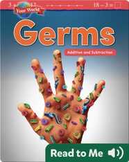 Your World: Germs: Addition and Subtraction